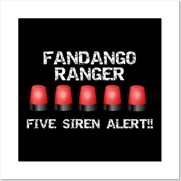 fandangoranger5sirenalert Wall Art by StacysCellar